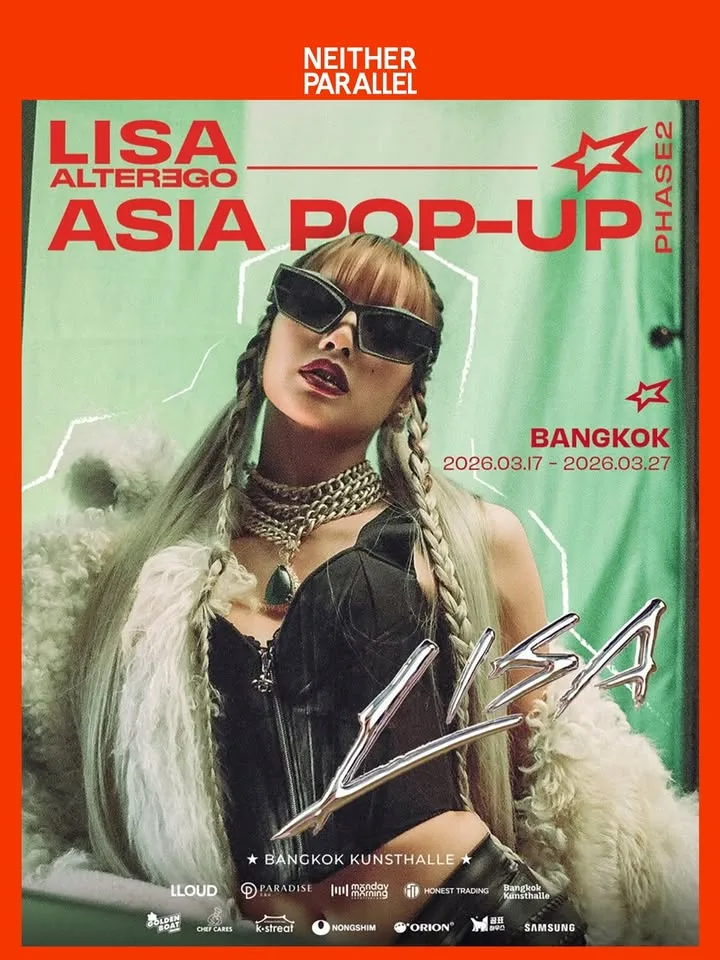 LISA ALTER EGO ASIA @ BANGKOK KUNSTHALLE, THAILAND (17 - 21 Mar 2026)