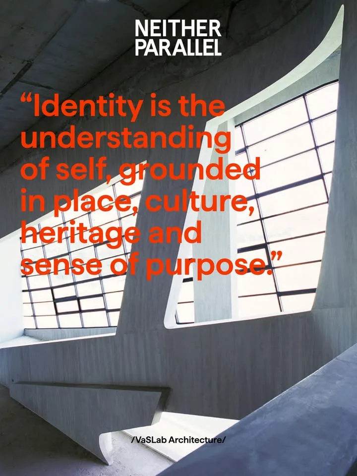 ”Identity is the understanding of self, grounded in place, culture, heritage and…
